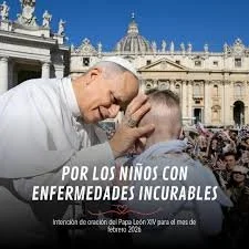 Oramos con el Papa León XIV por los niños con enfermedades incurables