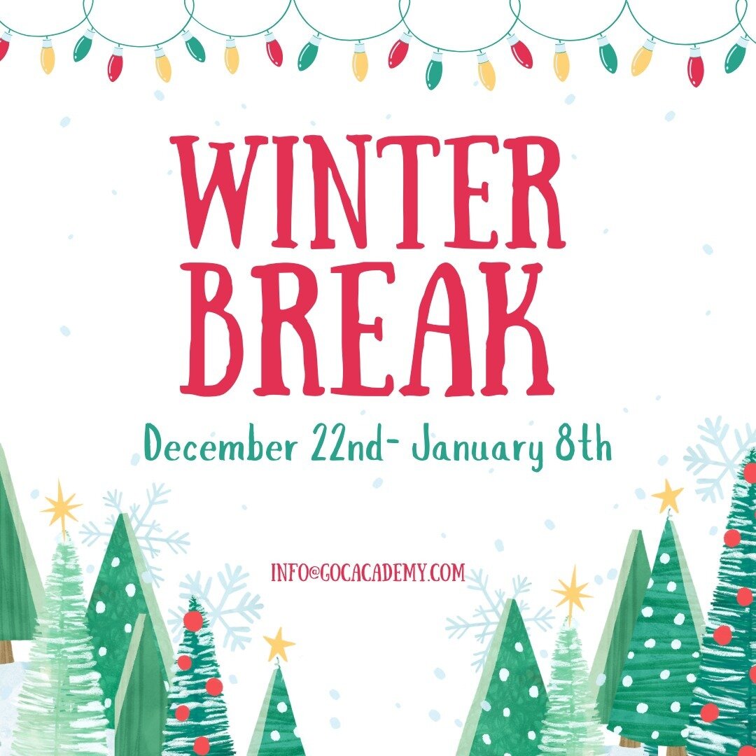 🎄❄Happy last day!❄🎄

As a reminder winter break will begin on December 22nd. The main office will be open on January 8th due to teacher planning day and students will return on January 9th.

Happy Holidays from the GOCA family to yours!