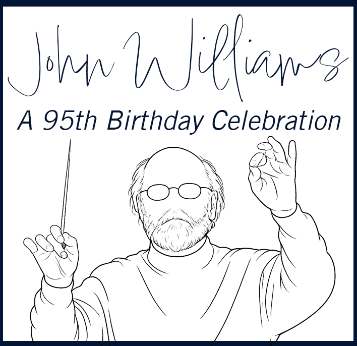 John Williams 95th Birthday