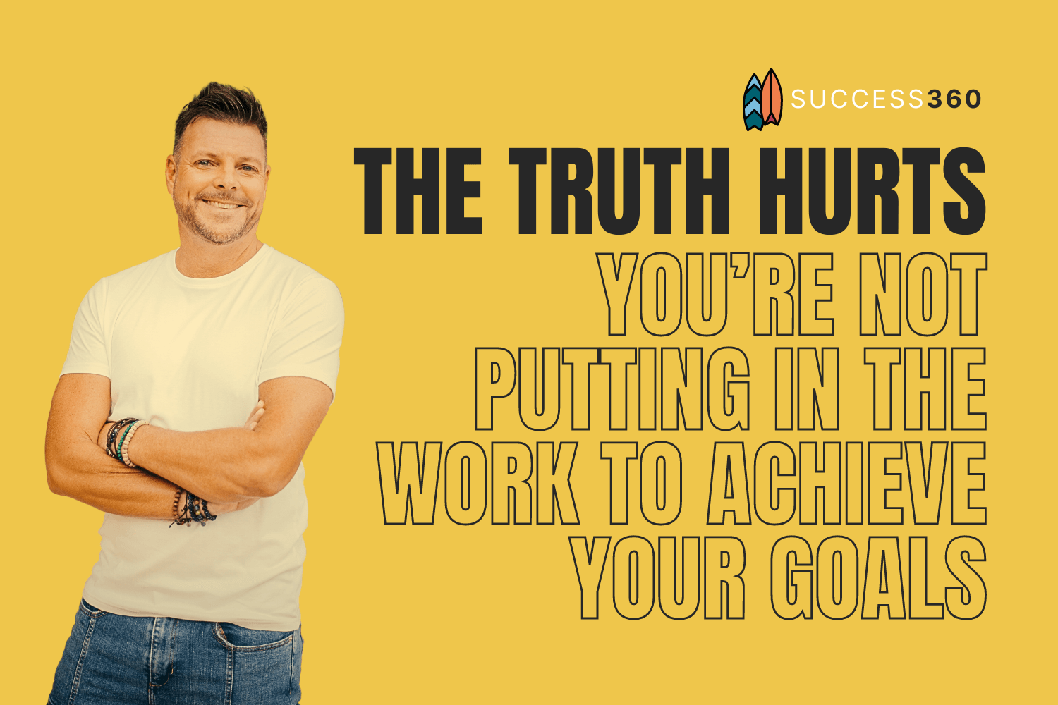 You’re not putting in the work to achieve your goals — Simon Middleton