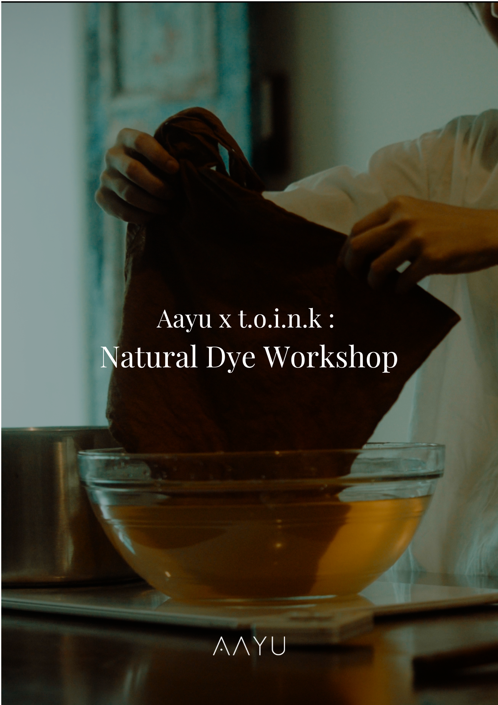 Aayu x T.o.i.n.k : Natural Dye Workshop