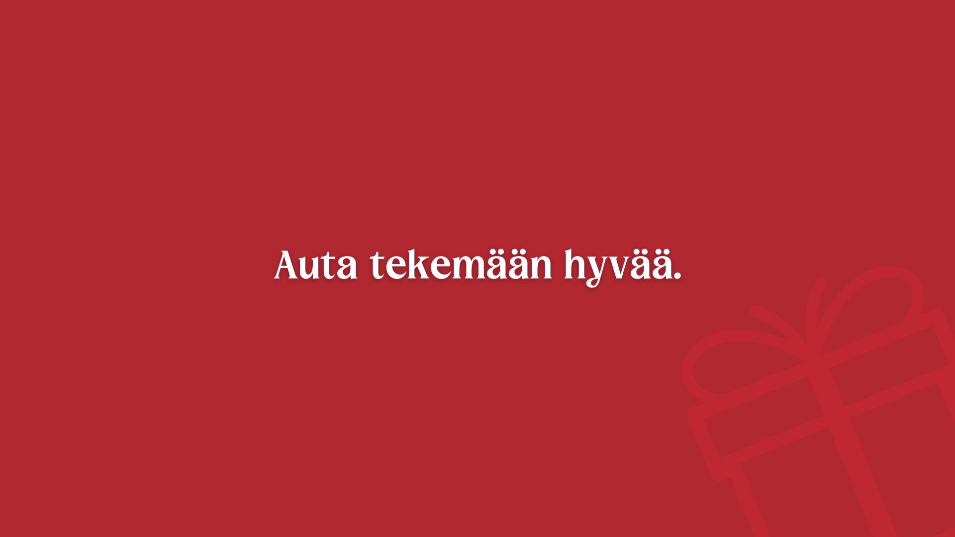 Jaa joulumieltä ja auta tekemään hyvää