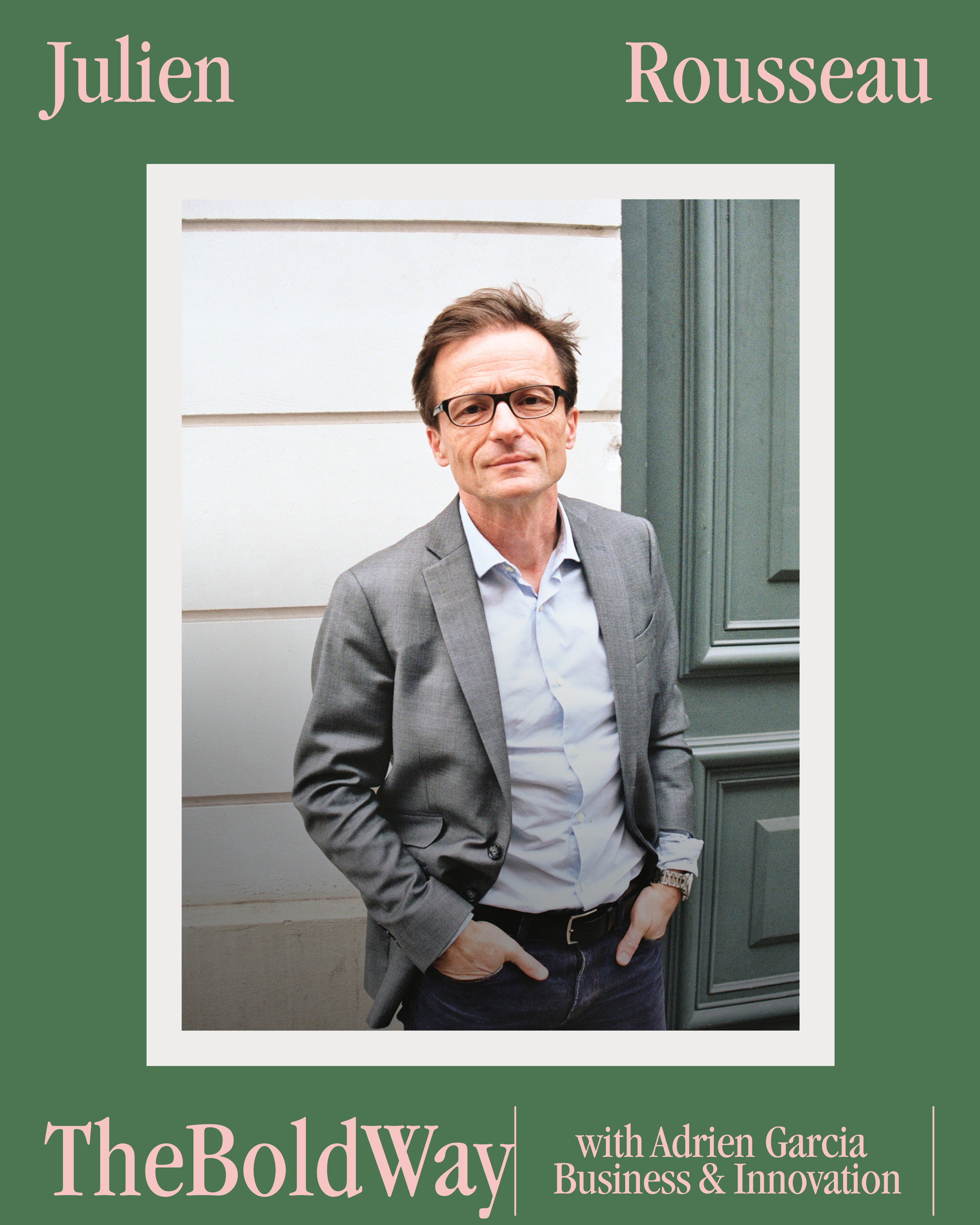 # 501 Julien Rousseau | CEO d’Arthus Bertrand