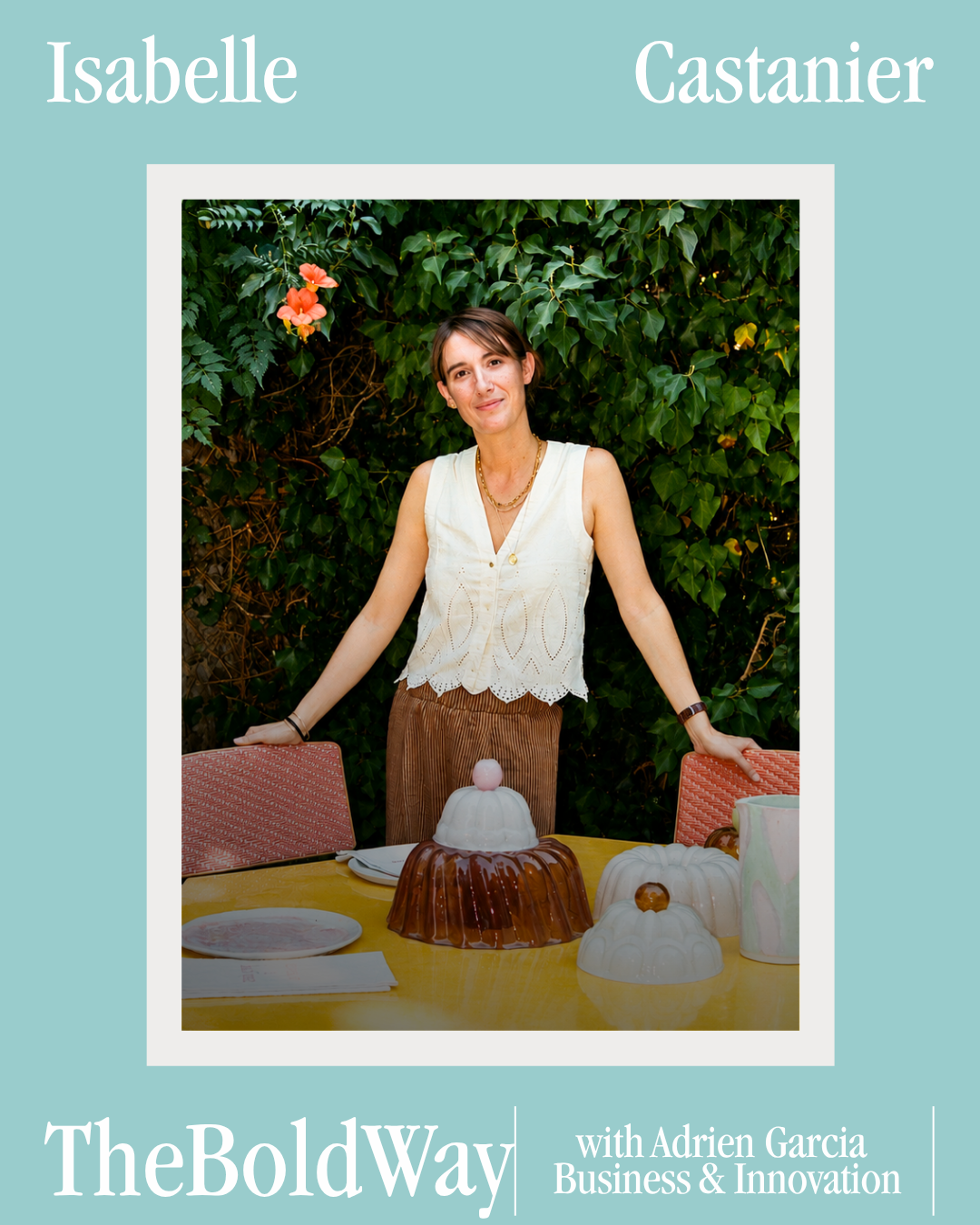#544 Isabelle Castanier | Galeriste, curatrice et décoratrice à Saint-Tropez