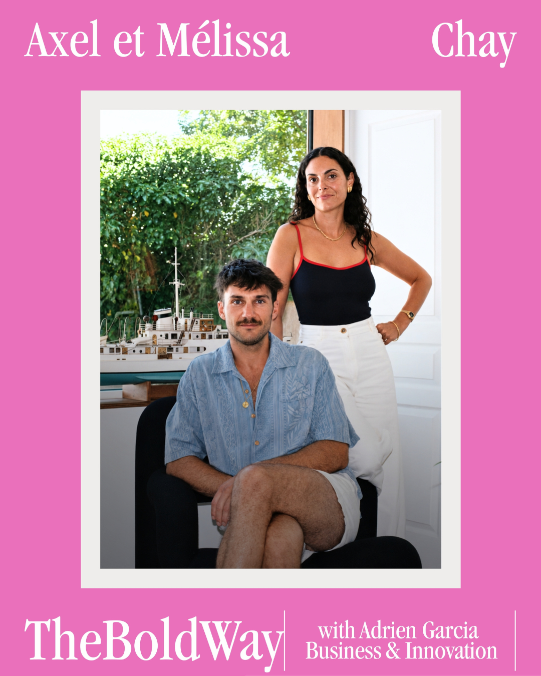 #548 Axel &amp; Melissa Chay | Designer et directrice artistique d’Axel Chay