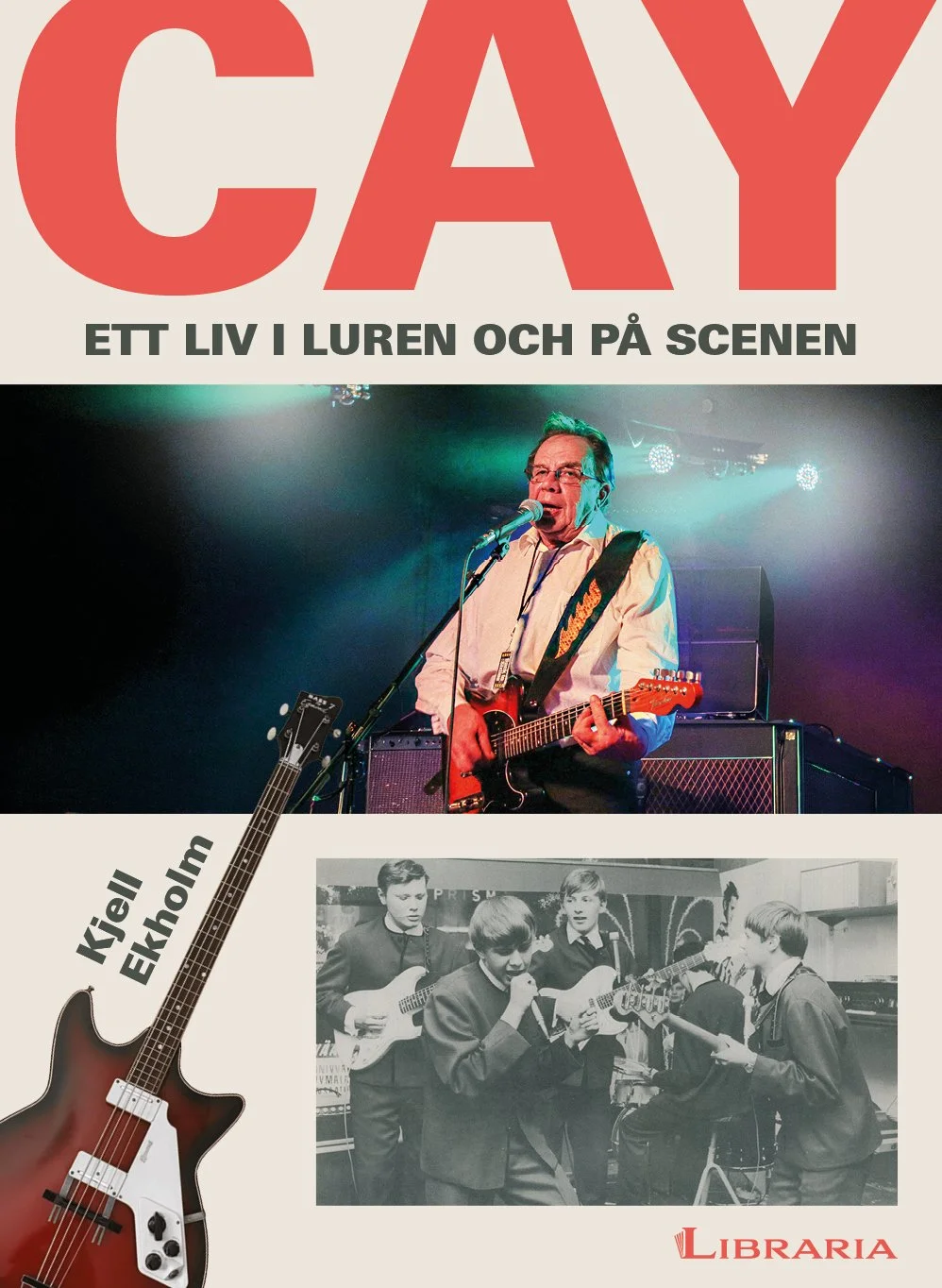 Cay - Ett liv i luren och på scenen