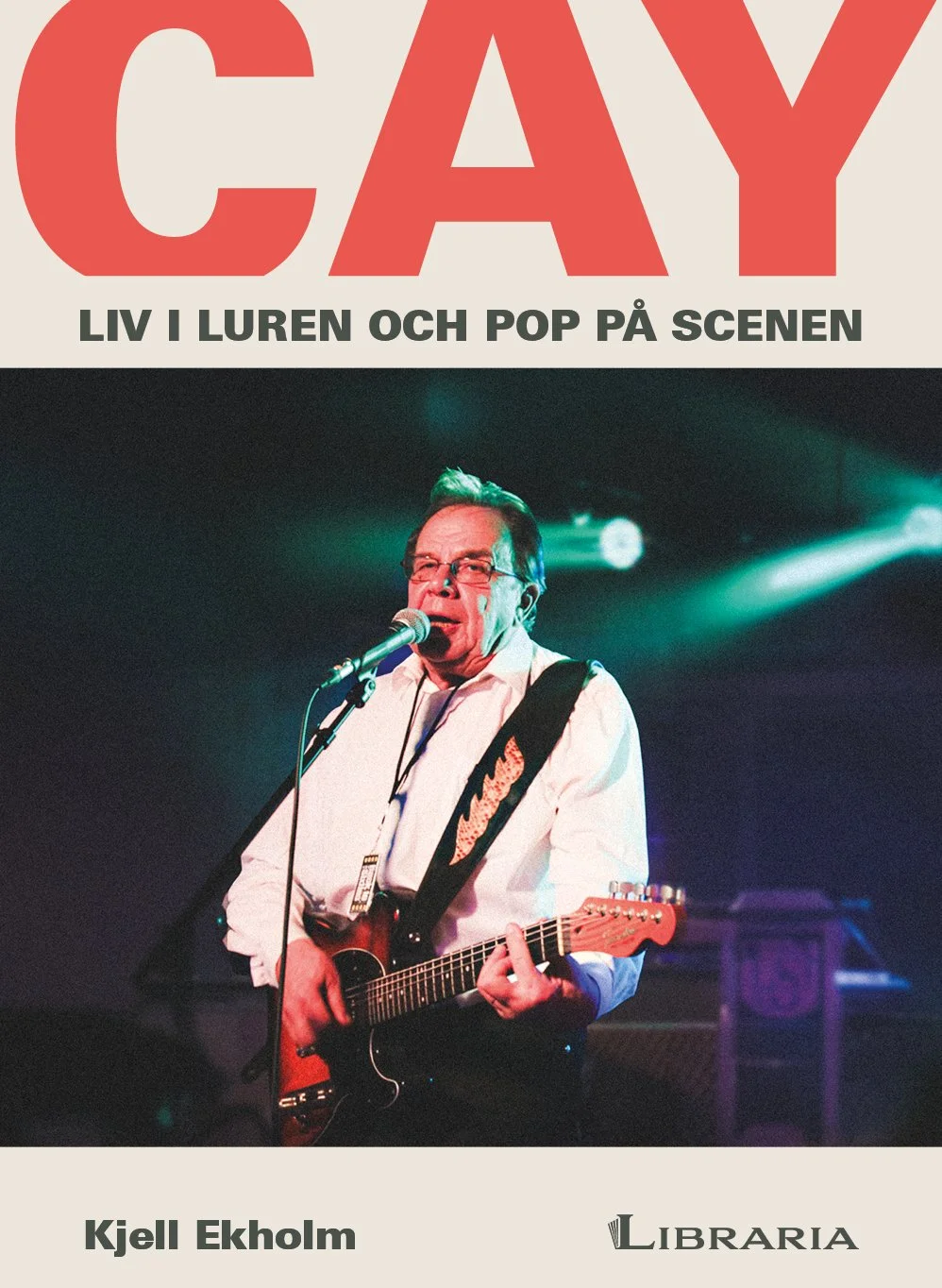 Cay - Liv i luren och pop på scenen