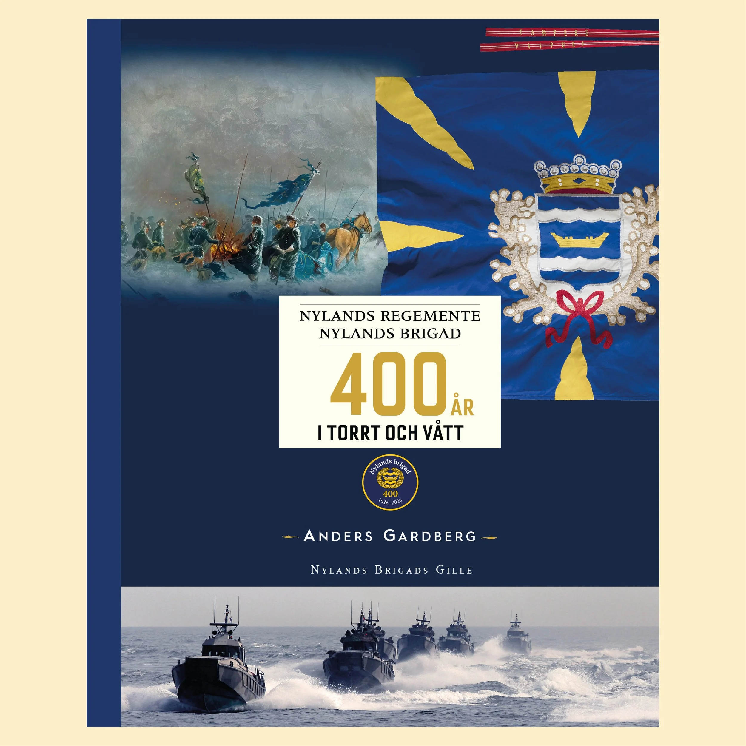 400 år i torrt och vått - Nylands brigad - Nylands regemente