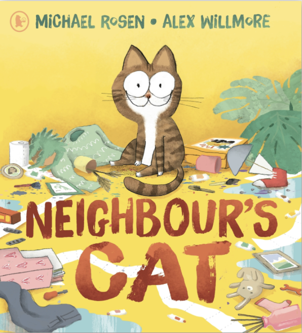 Neighbour's Cat by Michael Rosen, Walker Books - 2026