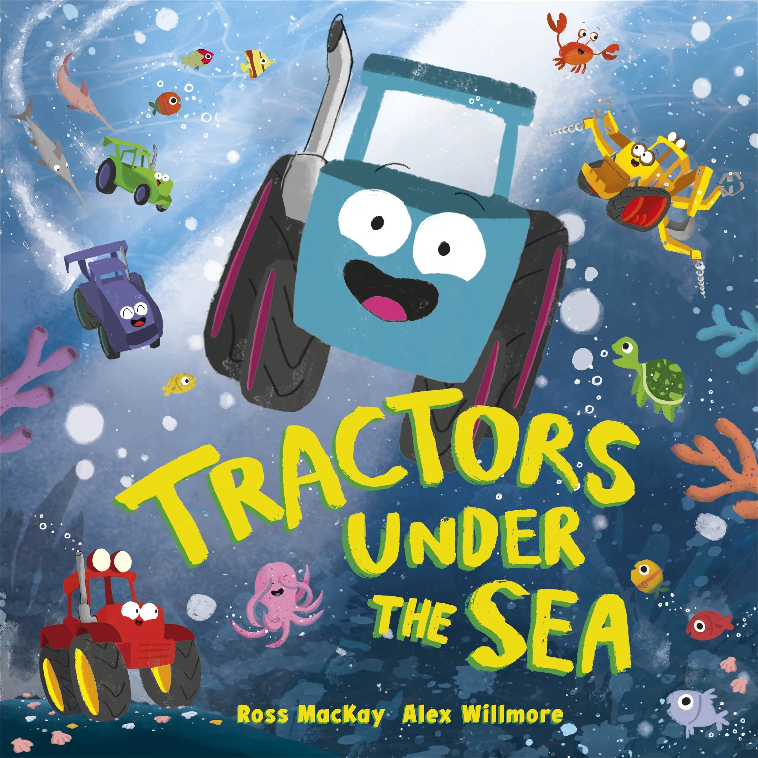 Tractors Under the Sea by Ross Mackay, DK - 2027