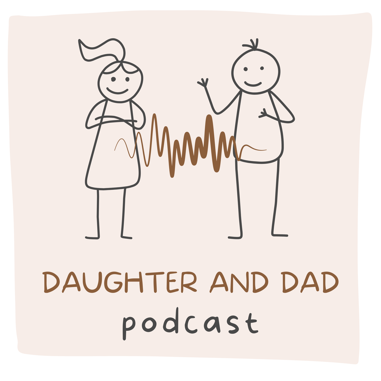 Daughter and Dad Podcast