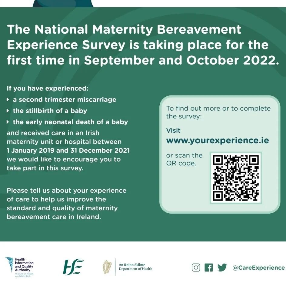 The National Maternity Bereavement Experience Survey is open to women and their partners who experienced a second trimester miscarriage (from 14 weeks of pregnancy), the stillbirth of a baby or the early neonatal death of a baby in one of Ireland&rsq