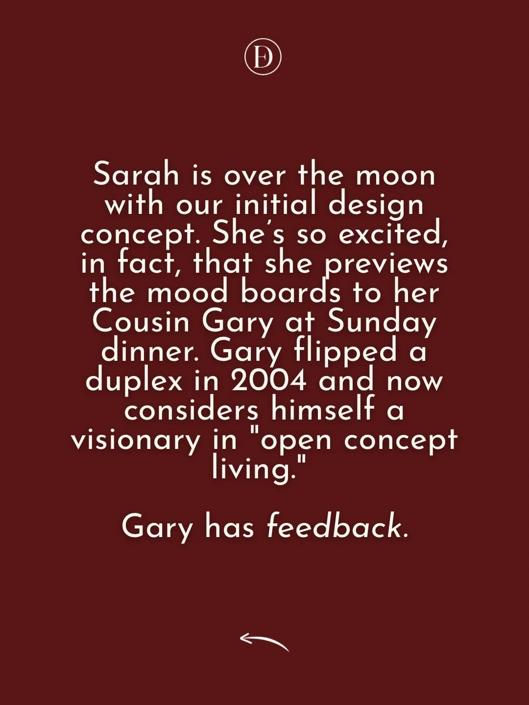 Renovations have a funny way of summoning the "experts" in your life. We all have a Cousin Gary. They mean well, they love a "resale value" lecture, and they usually have a lot of opinions about gray laminate flooring.

But here i