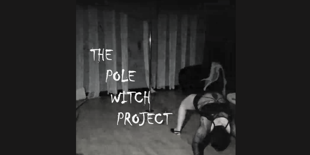 The Pole Witch Project SERIES OR DROP-IN