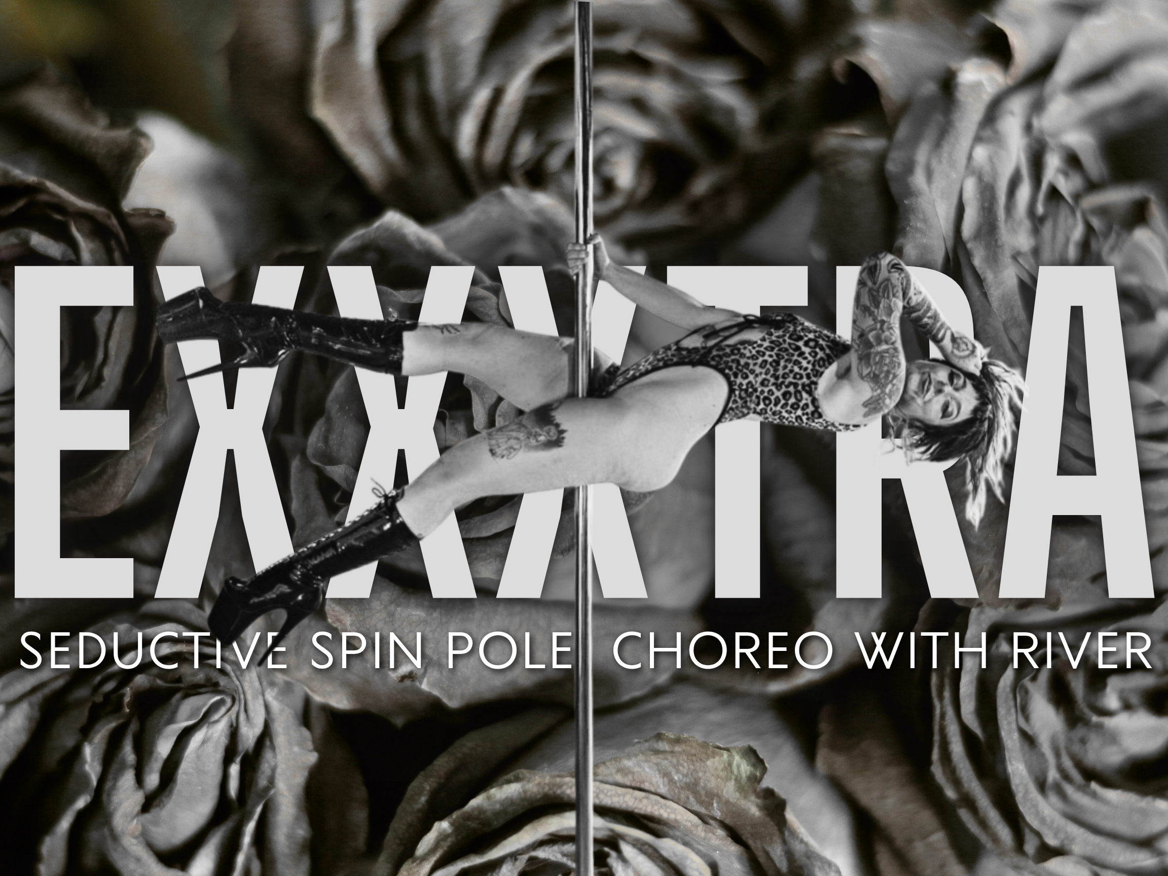 Exxxtra: Seductive Spin Pole Choreo with River