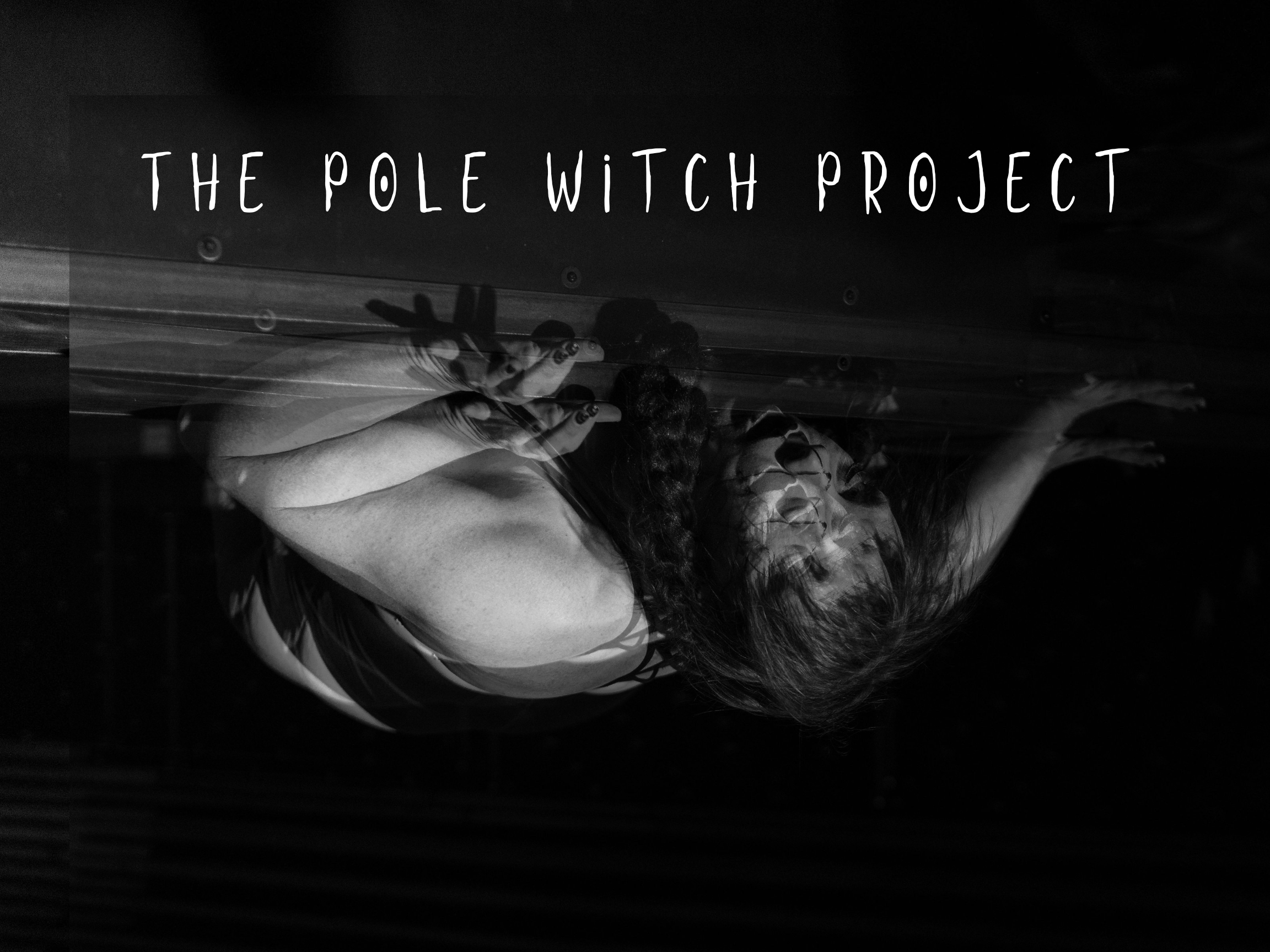 The Pole Witch Project SERIES OR DROP-IN 