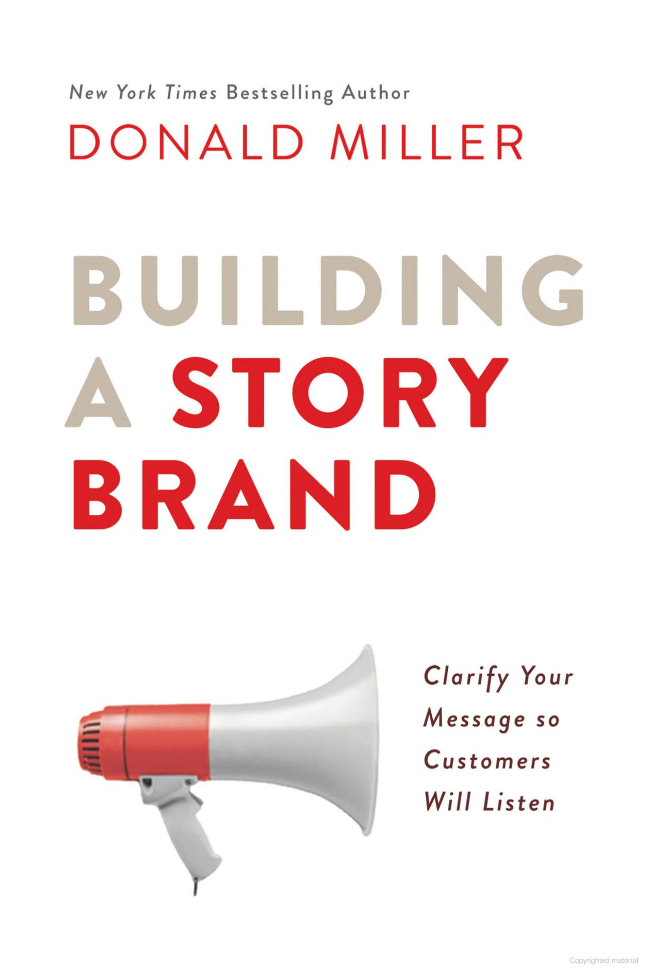 Book cover of 'Building a StoryBrand' by Donald Miller featuring a megaphone and the subtitle 'Clarify Your Message so Customers Will Listen'.