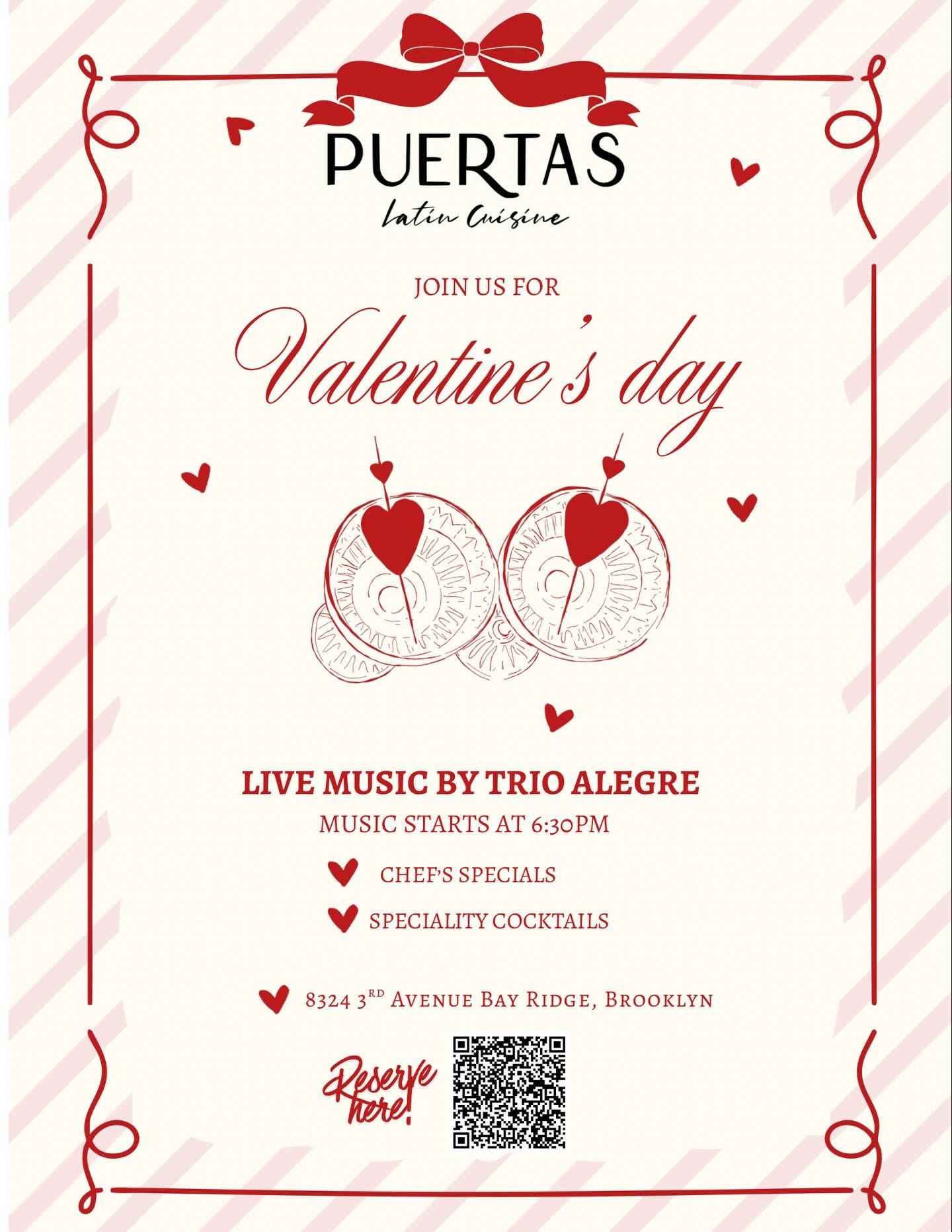 Love is in the air at Puertas 💕
Join us this Valentine&rsquo;s Day for an intimate evening of Latin cuisine, handcrafted cocktails, and live music by Trio Alegre.

✨ Music begins at 6:30PM
📍 8324 3rd Ave Bay Ridge, Brooklyn

Reserve your table now.