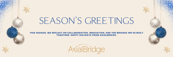 Season’s Greetings from AxialBridge 