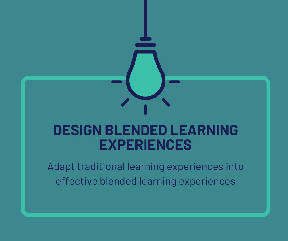 Design Blended Learning Experiences