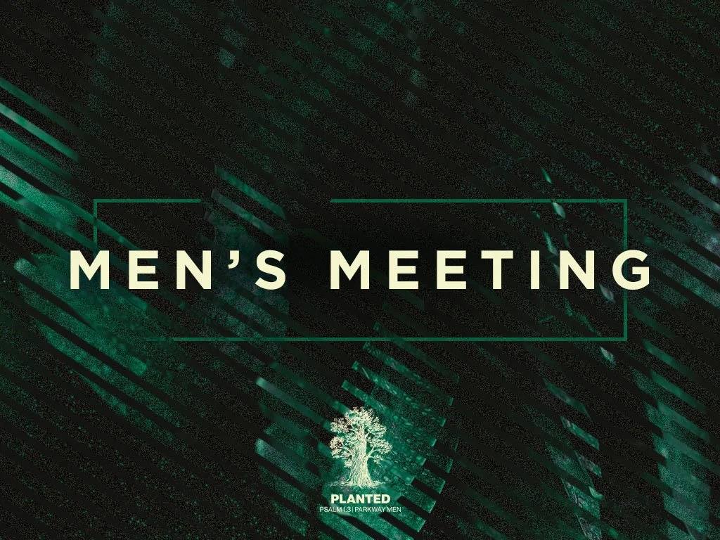 Men's Mniistry Meeting in Oak Creek, WI, at Parkway Church