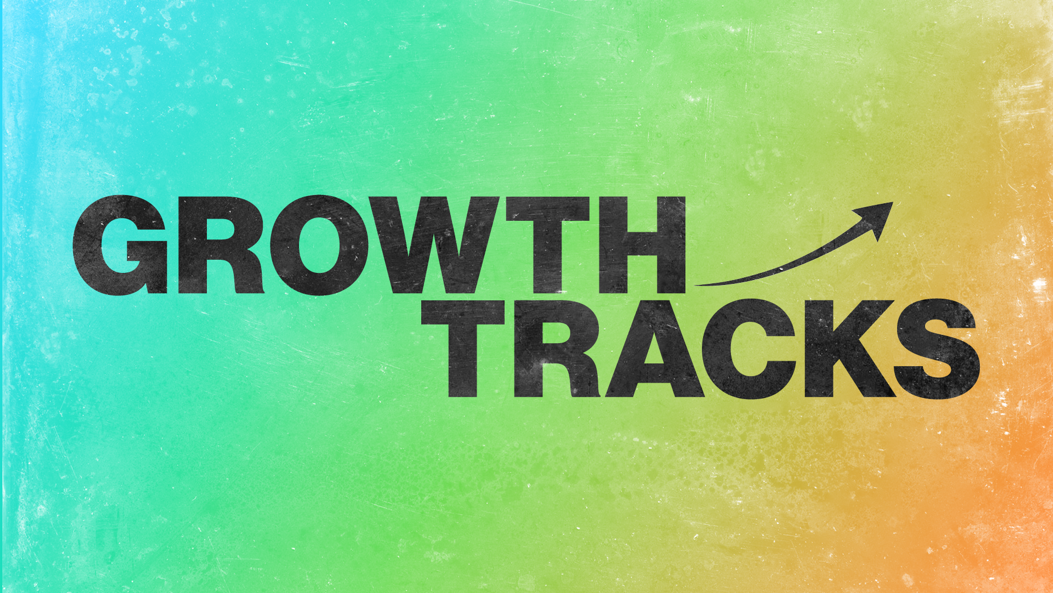 Have You Heard About Growth Tracks?