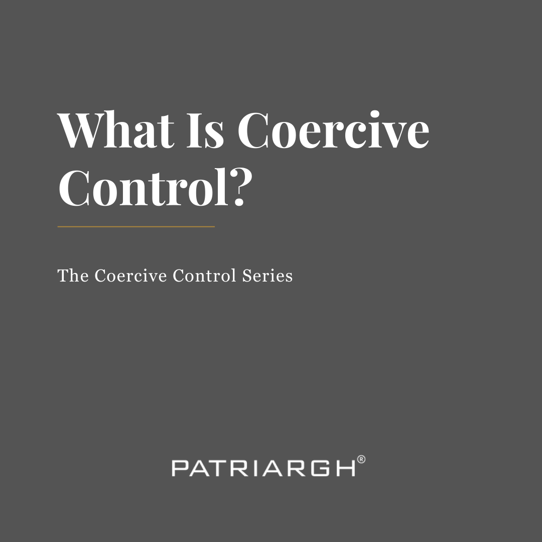 What Is Coercive Control?
