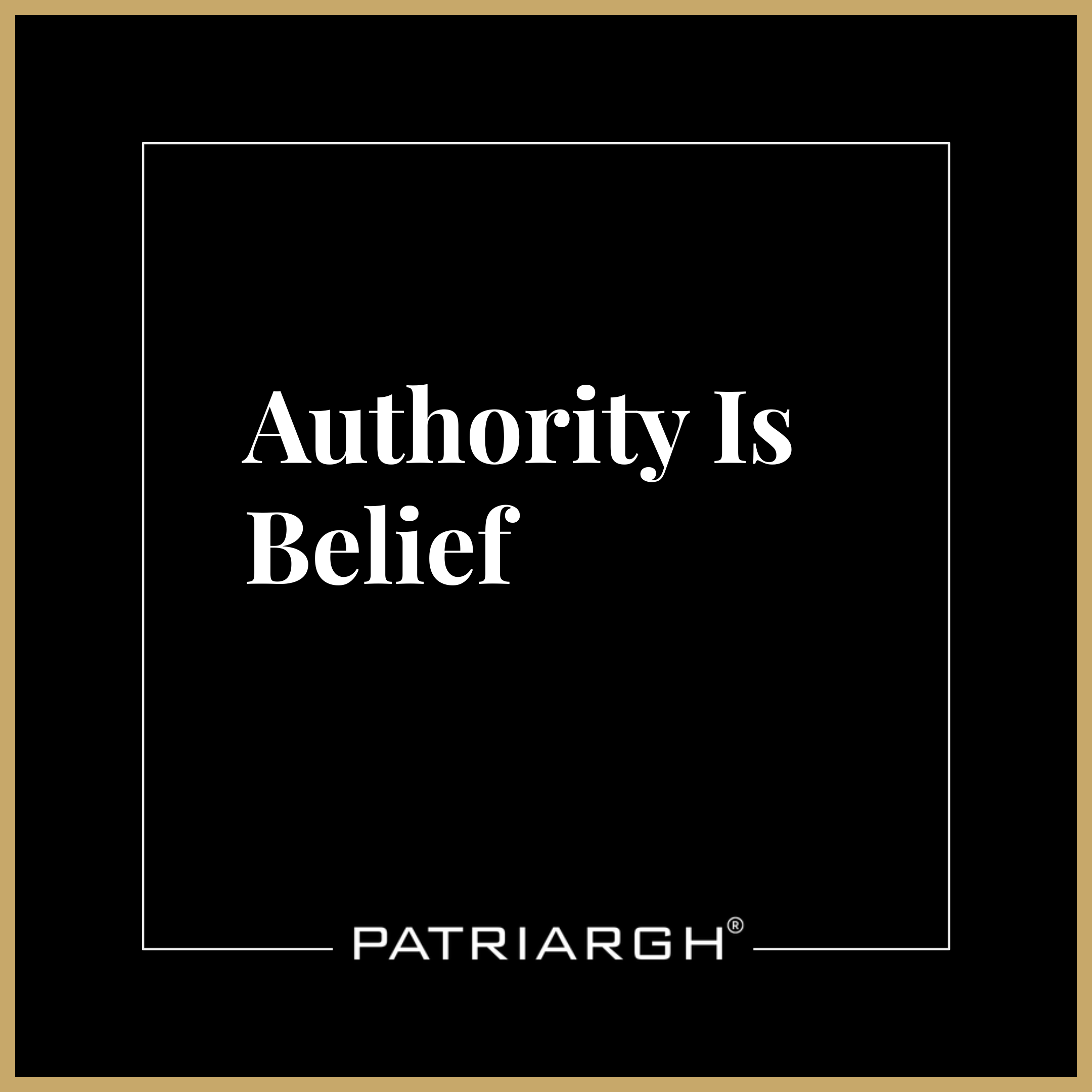 Authority Is Belief