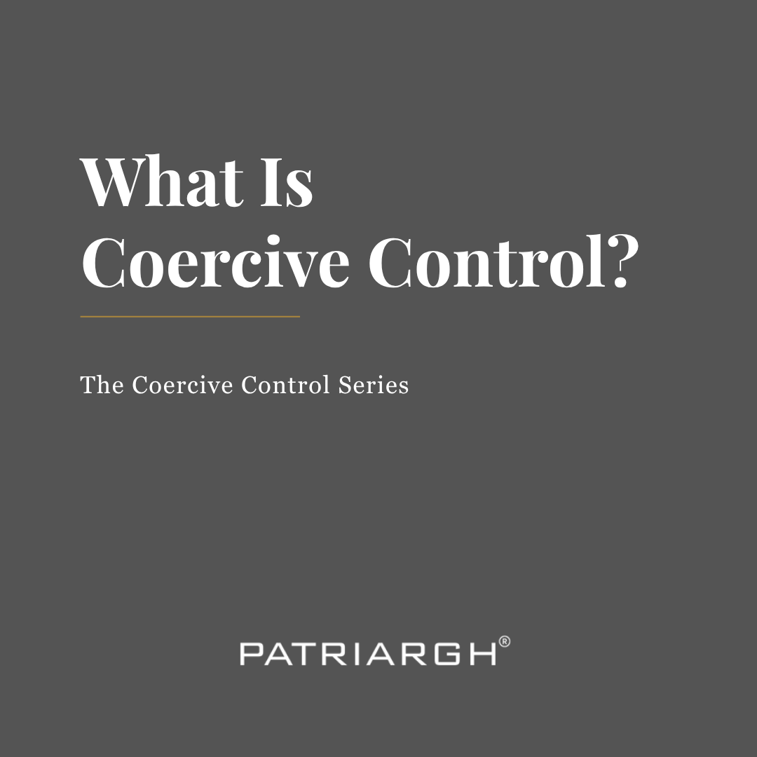 What Is Coercive Control?