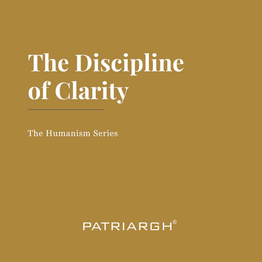 The Discipline of Clarity