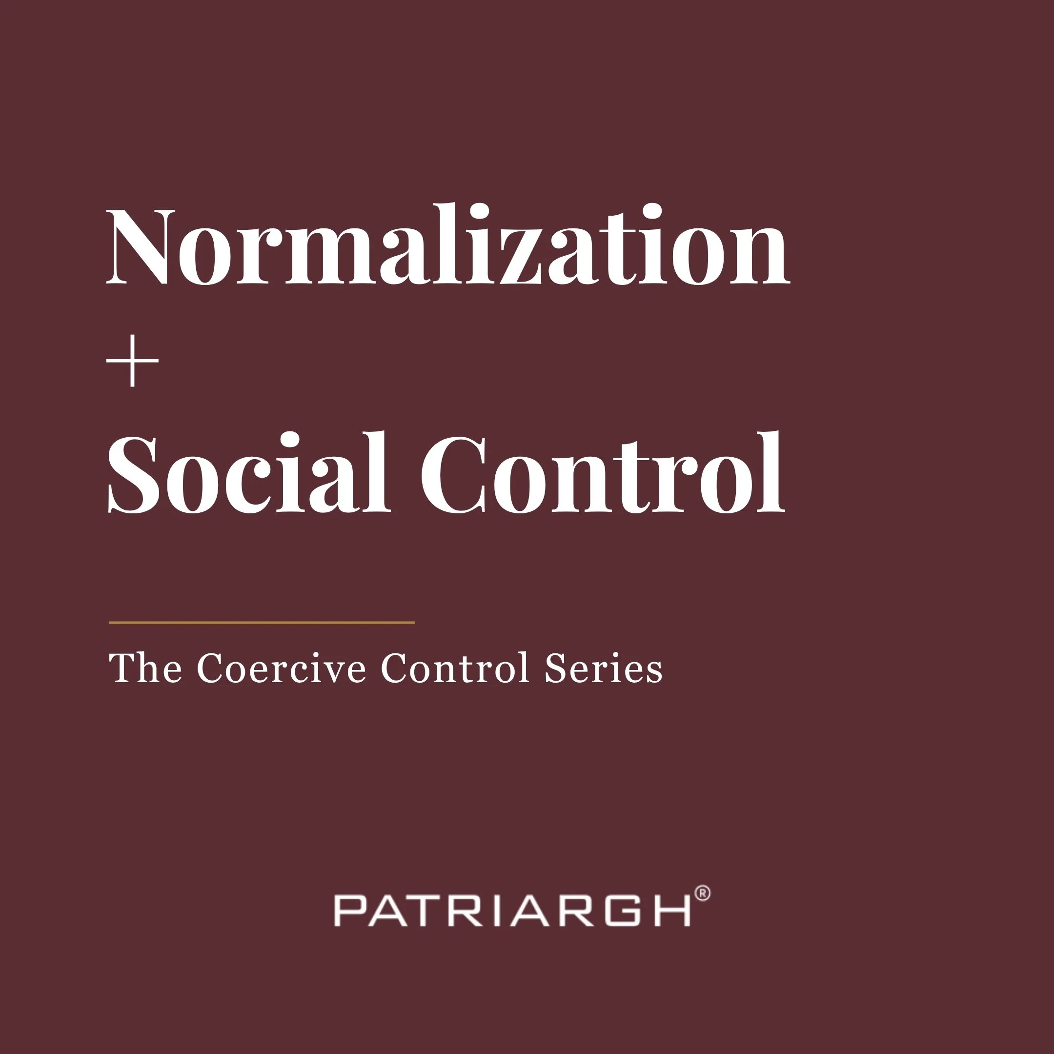 Normalization and Social Control