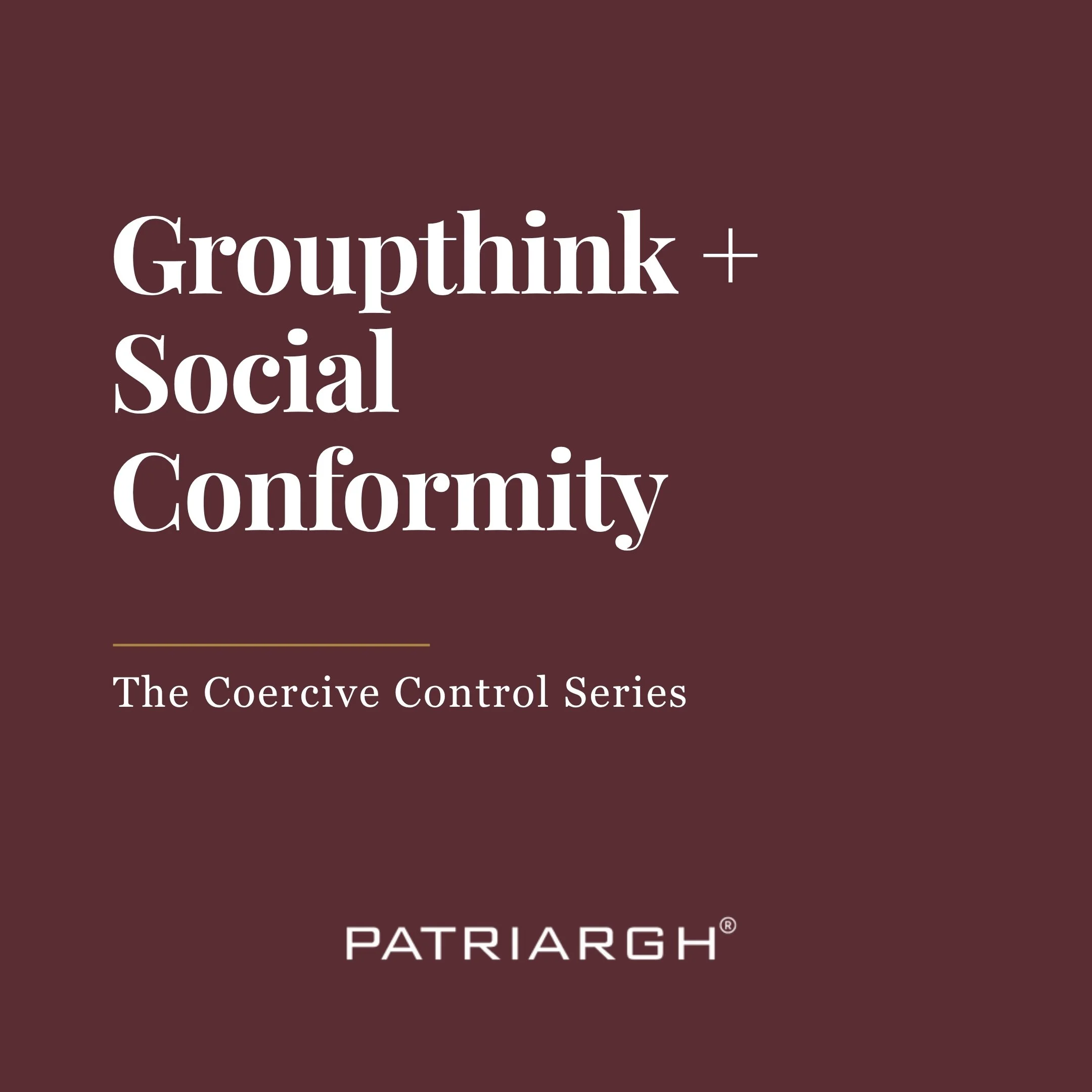 Groupthink and Social Conformity&nbsp;