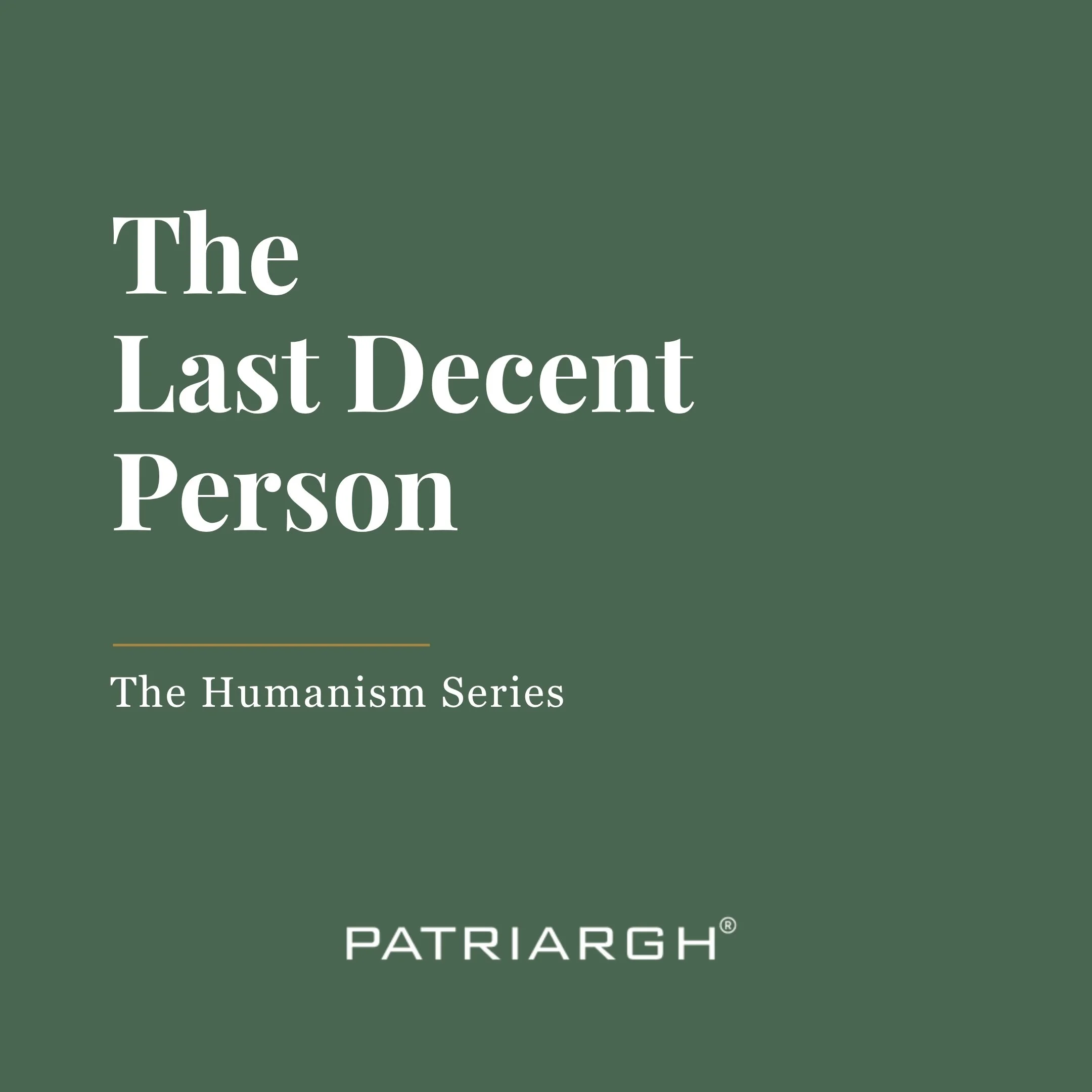 The Last Decent Person