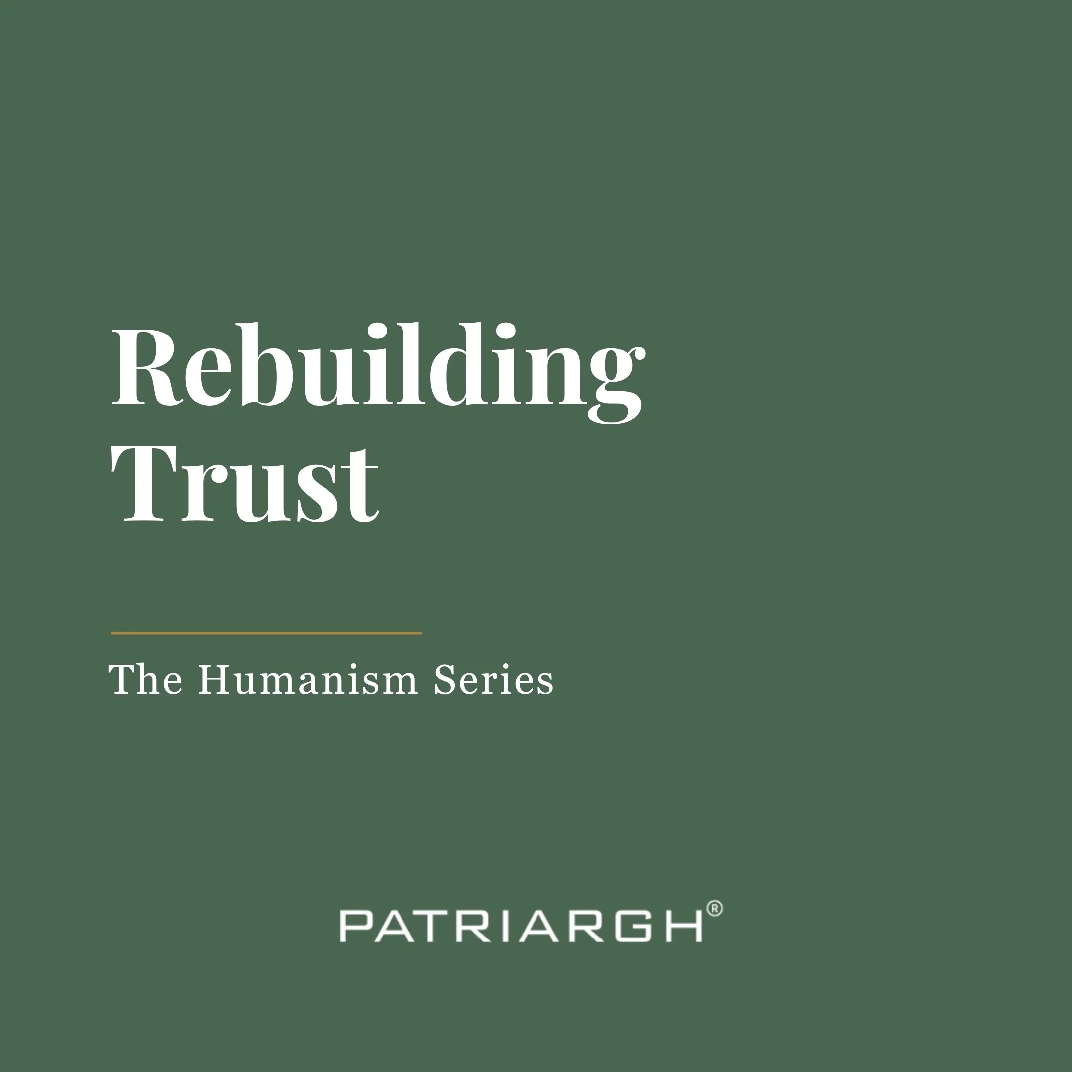 Rebuilding Trust