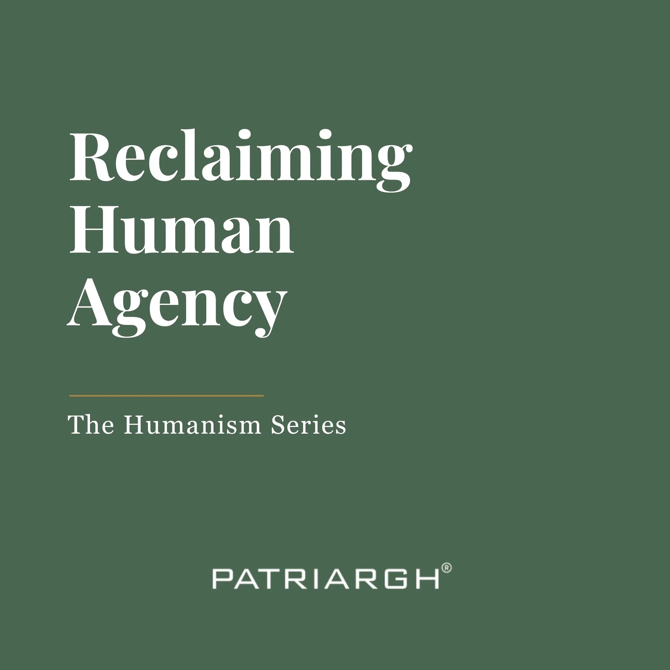 Reclaiming Human Agency