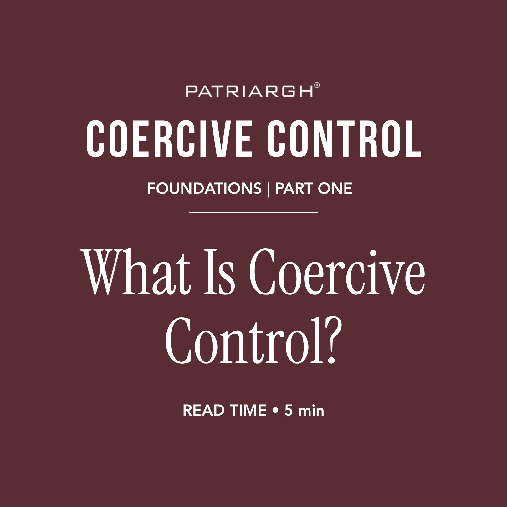What Is Coercive Control?
