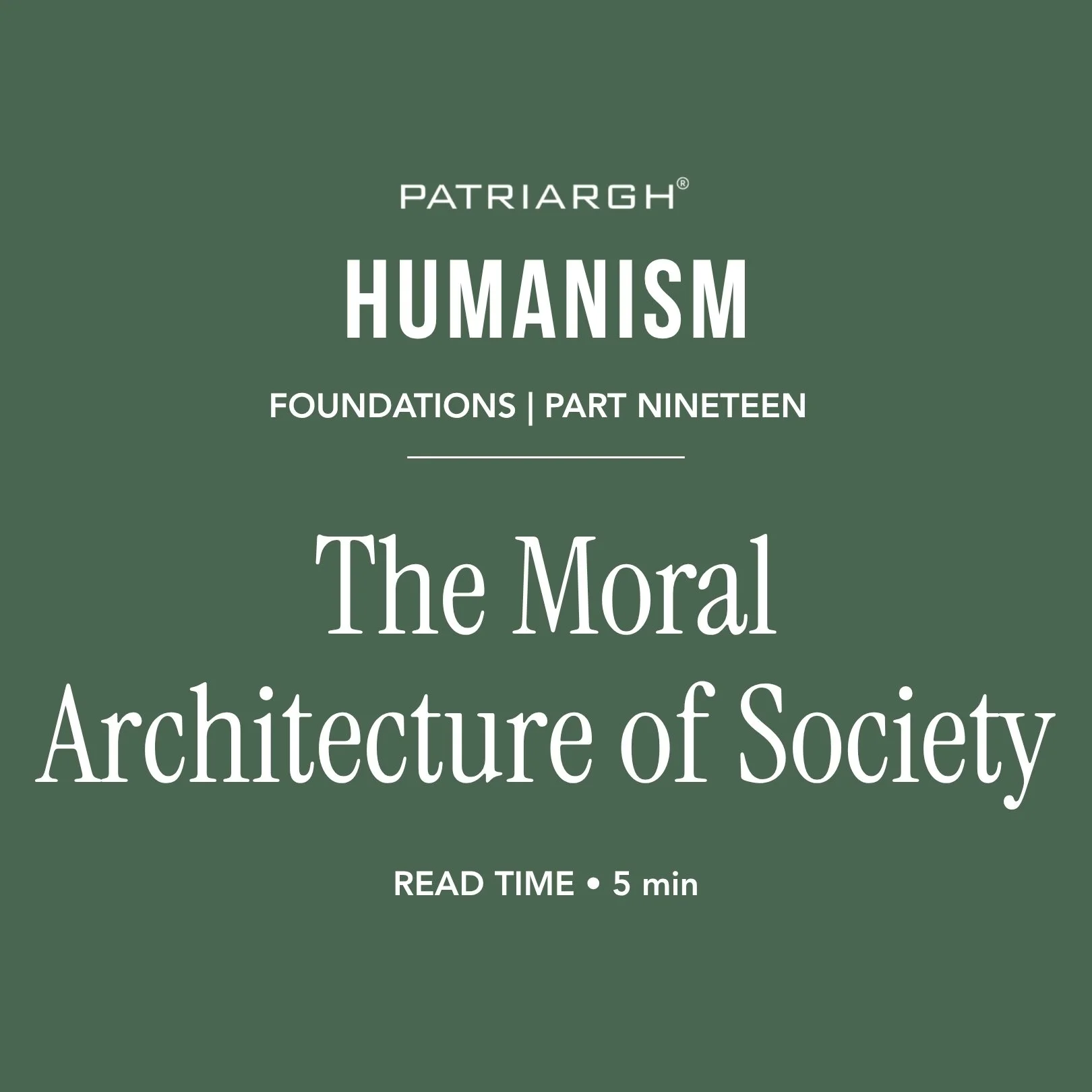 The Moral Architecture of Society