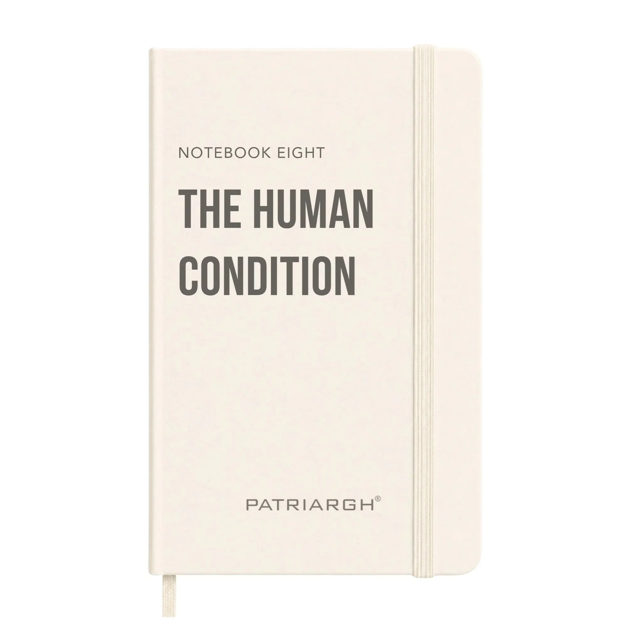 NOTEBOOK EIGHT | The Human Condition