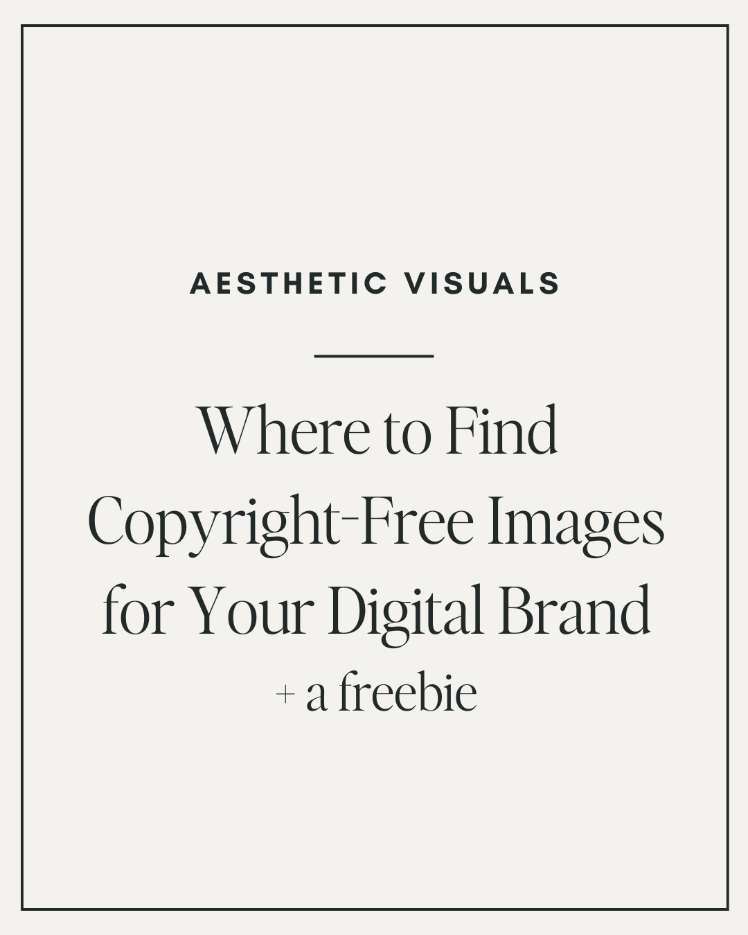 Where to Find Copyright-Free Images for Your Digital Brand (+ a Free 60-Photo Pack)