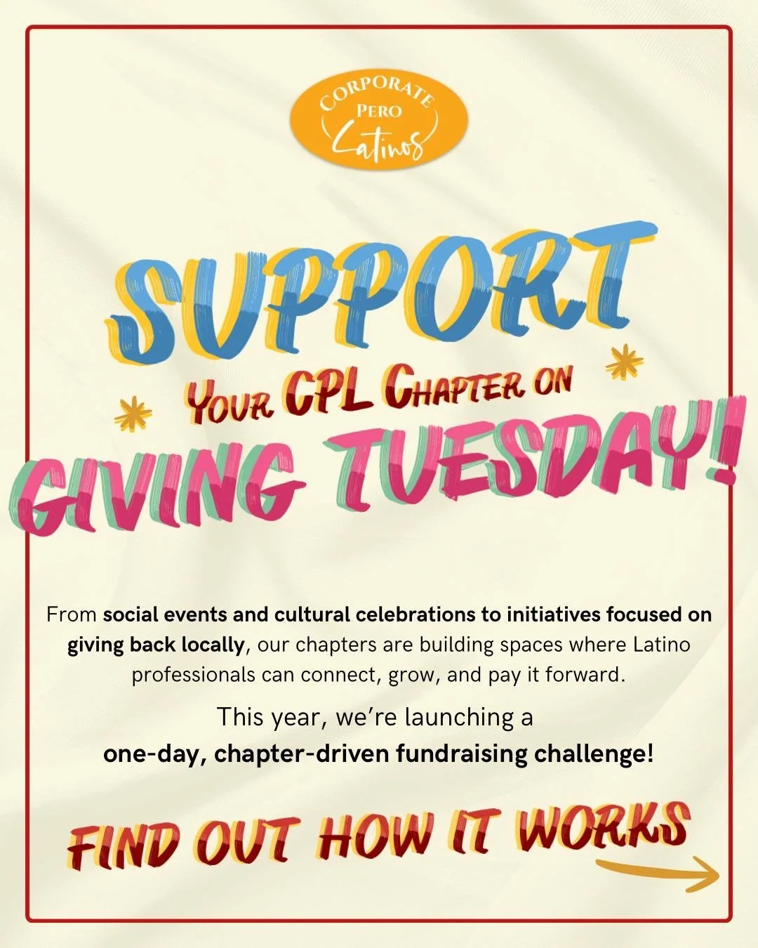 Giving Tuesday is here, and we&rsquo;re inviting our entire CPL community to show support &mdash; whether for your local chapter or for our general campaign! 📣

Across all chapters, CPL is building spaces where Latino professionals can connect, grow
