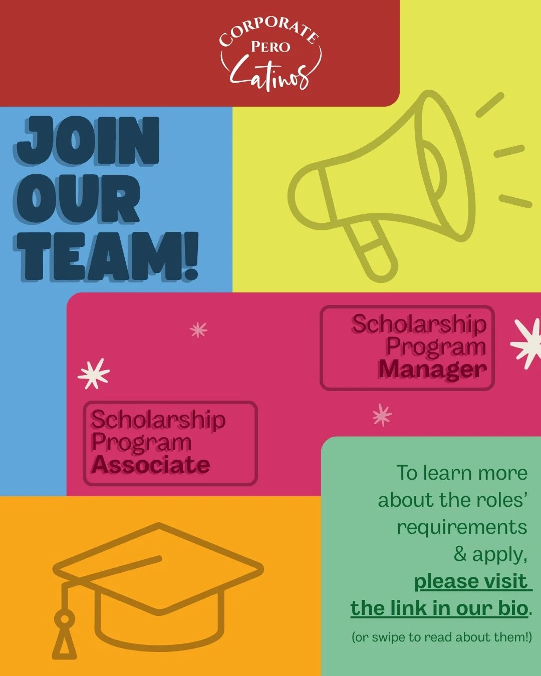 We&rsquo;re growing our team! ✨

Corporate Pero Latinos is looking for a Scholarship Program Manager and Scholarship Program Associate to support our Sin Paredes Scholarship which provides financial assistance to Dreamers and undocumented college stu