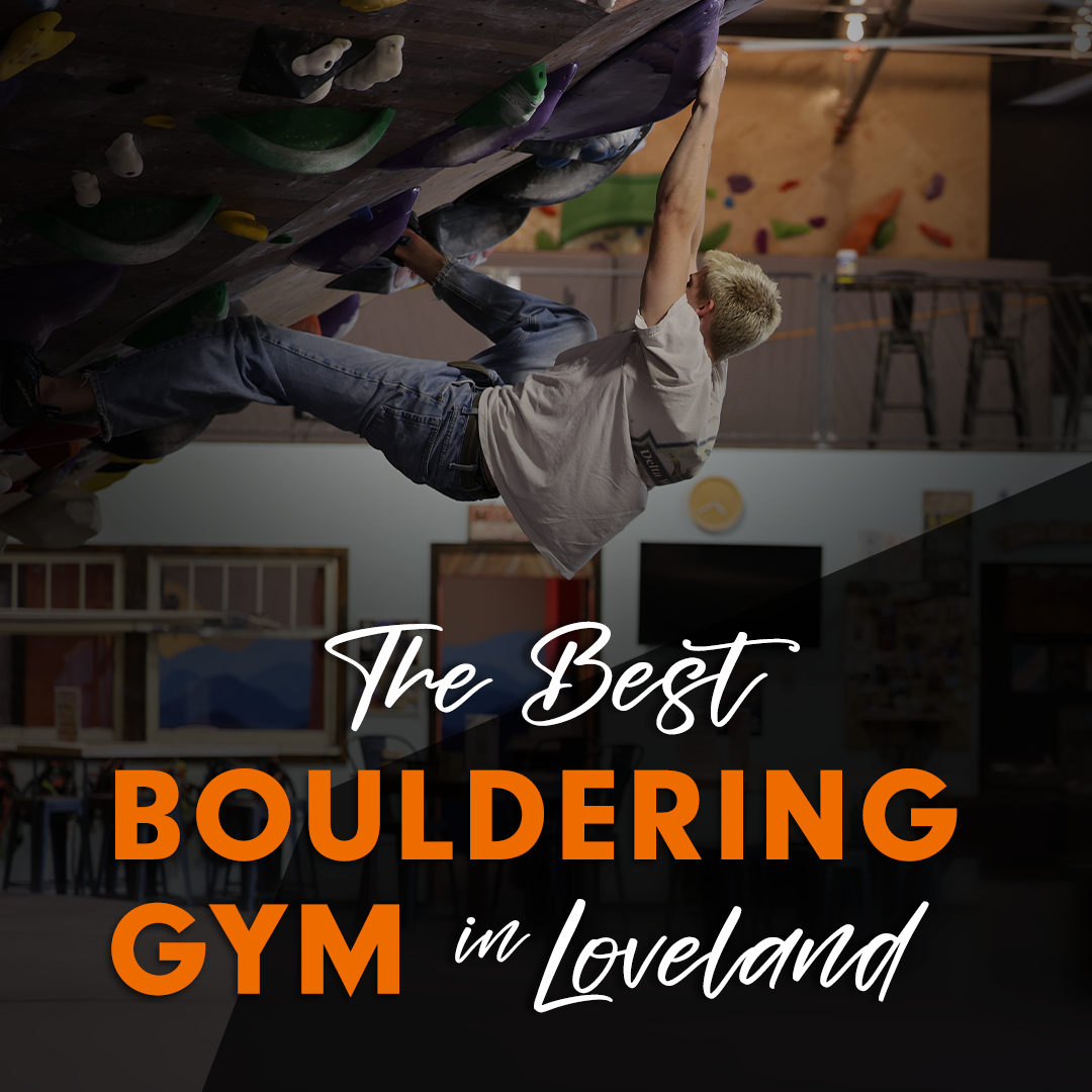 The Best Bouldering Gym in Loveland