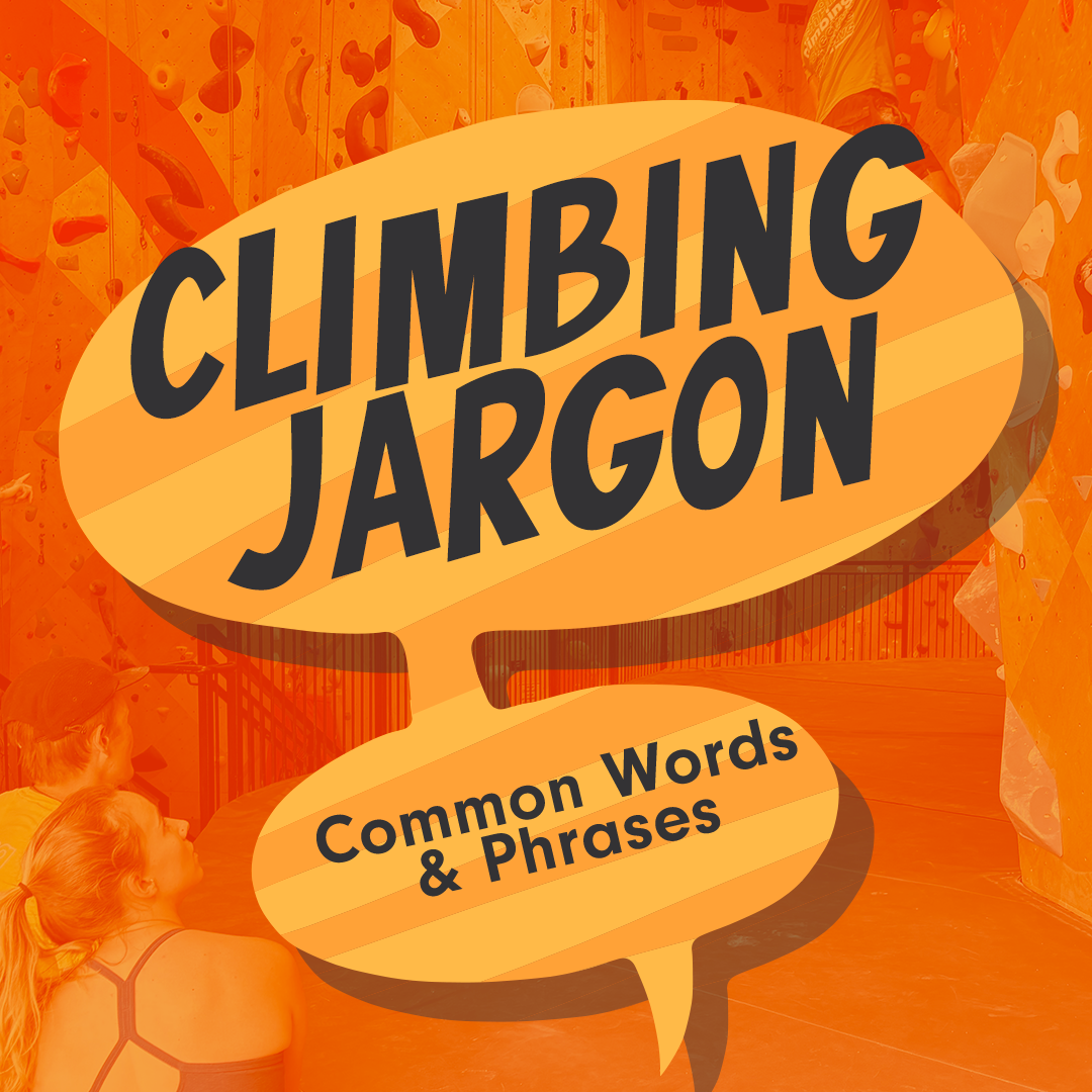 Climbing Jargon: Common Words &amp; Phrases