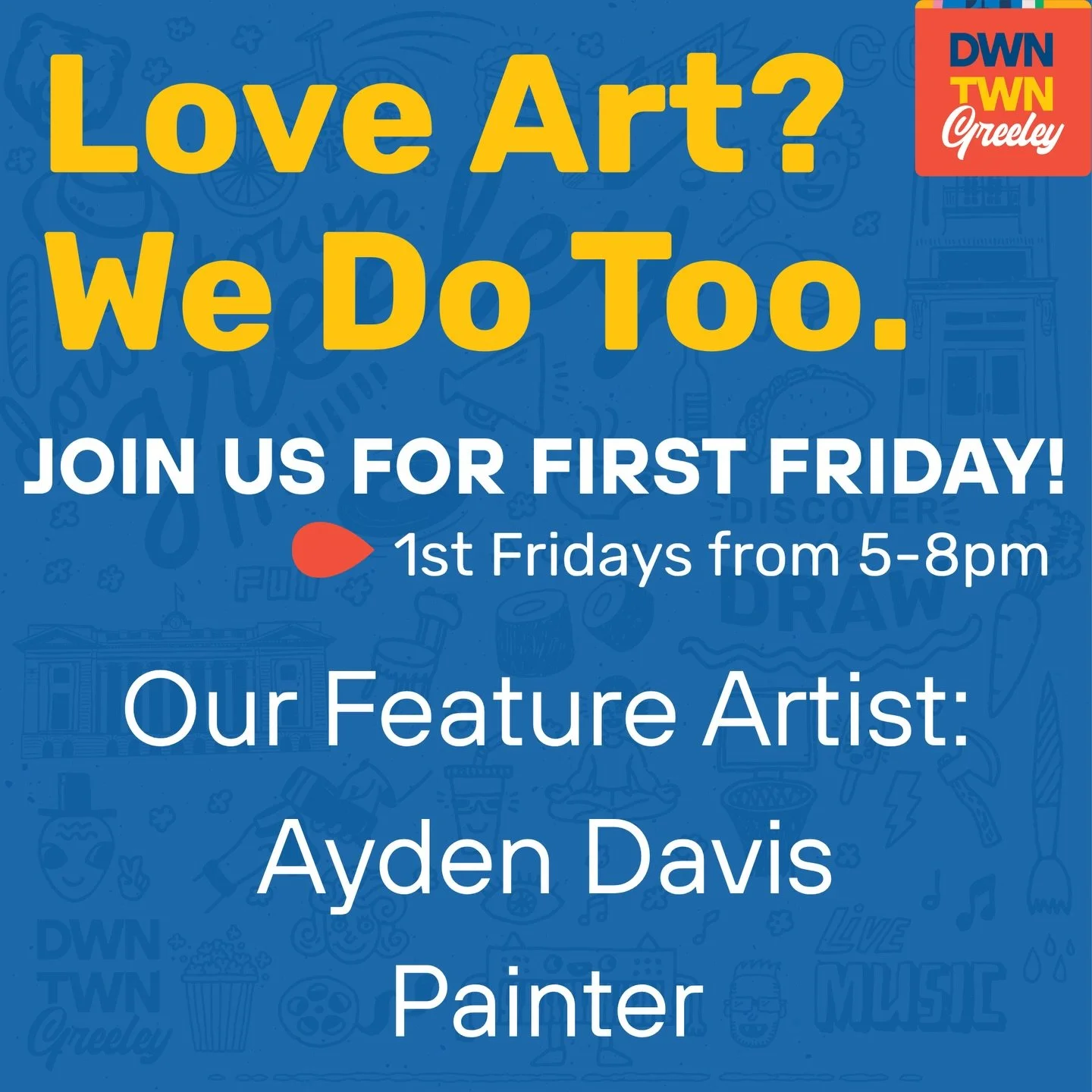 We&rsquo;re hosting young painter Ayden Davis in our space for First Friday! Come see their work on April 3rd from 5&ndash;8pm. 🎨 #firstfridaygreeley #downtowngreeley