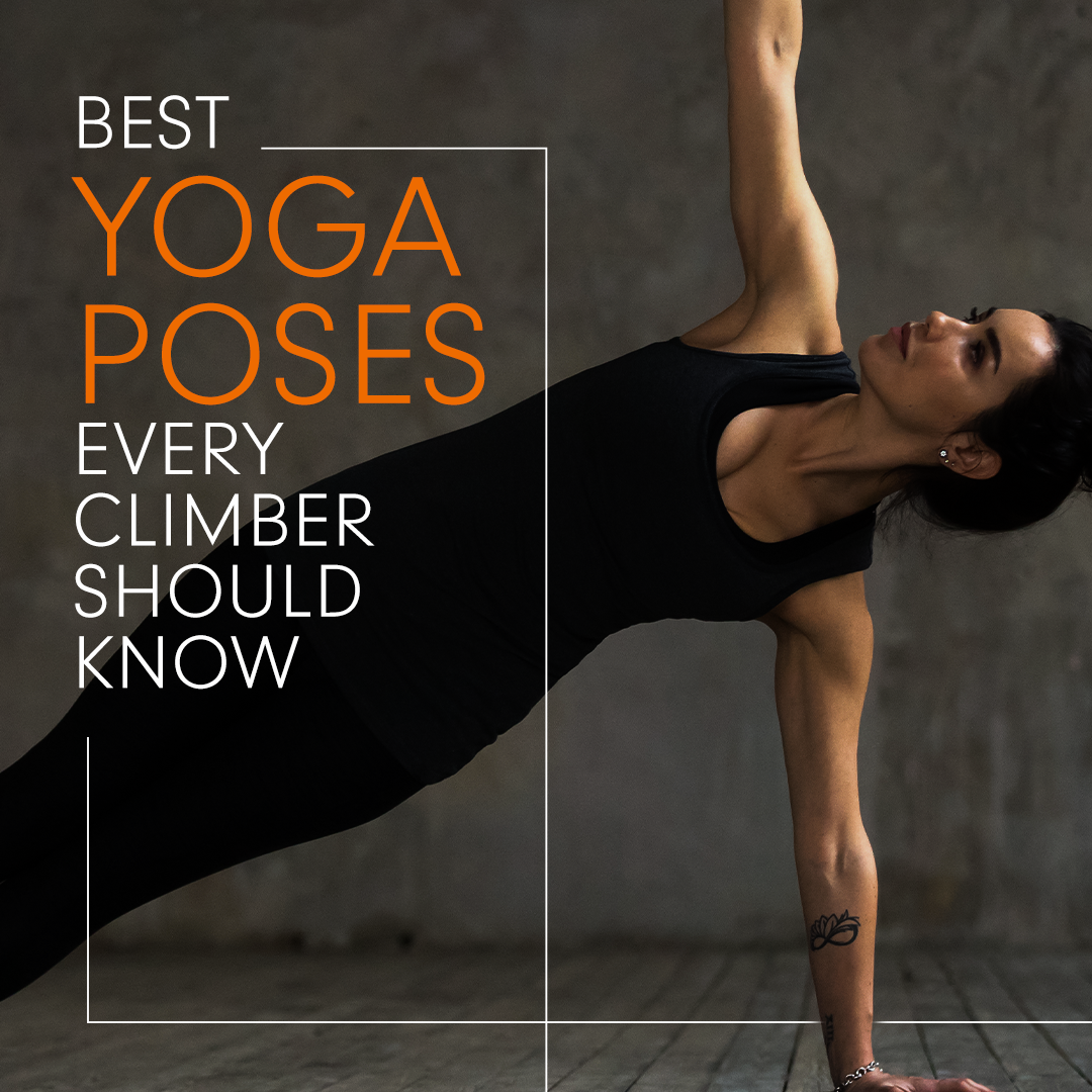 Best Yoga Poses Every Climber Should Know