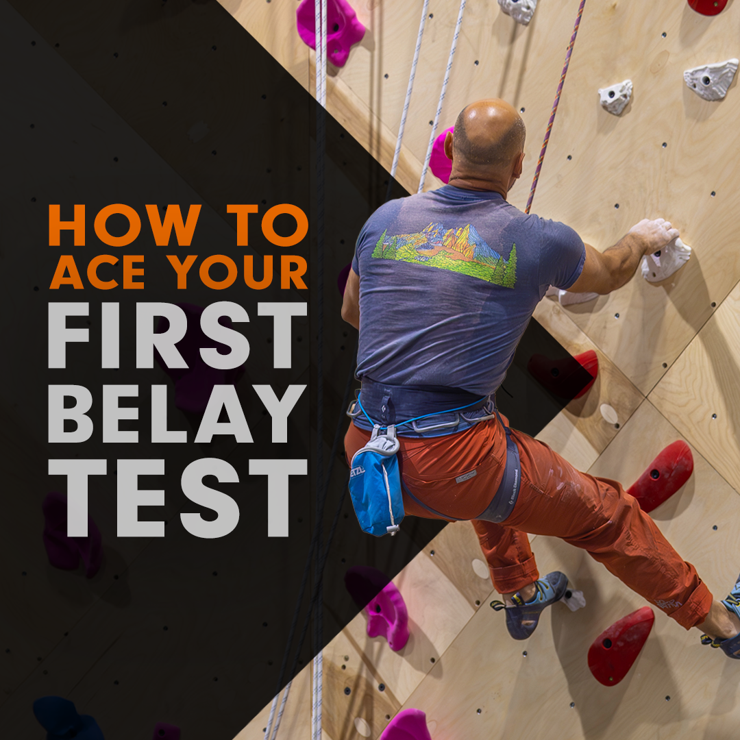 How to Ace Your First Belay Test