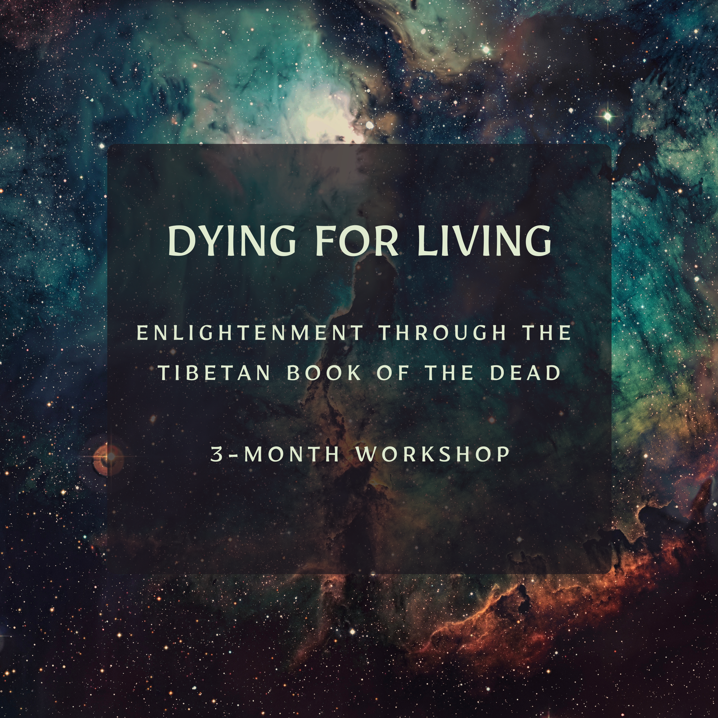 Dying For Living Workshop