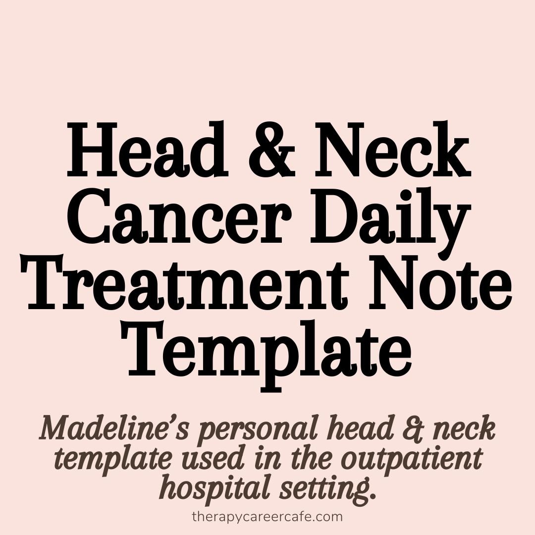 Head and Neck Cancer Treatment Note