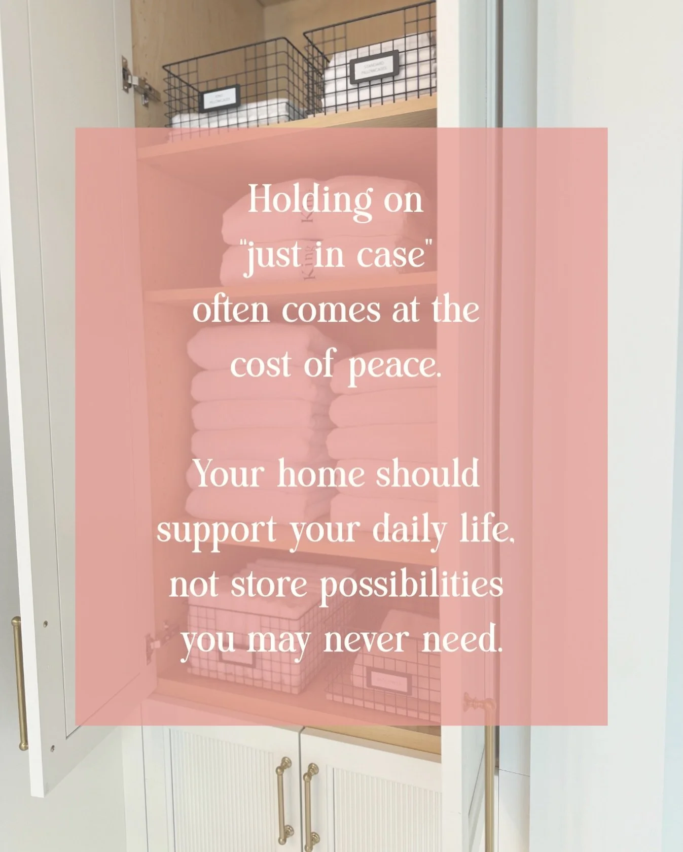 Letting go can feel uncomfortable at first especially when we&rsquo;re holding onto things &ldquo;just in case.&rdquo; But over time, those just-in-case items often create more stress than security. They take up space, add visual noise, and quietly c