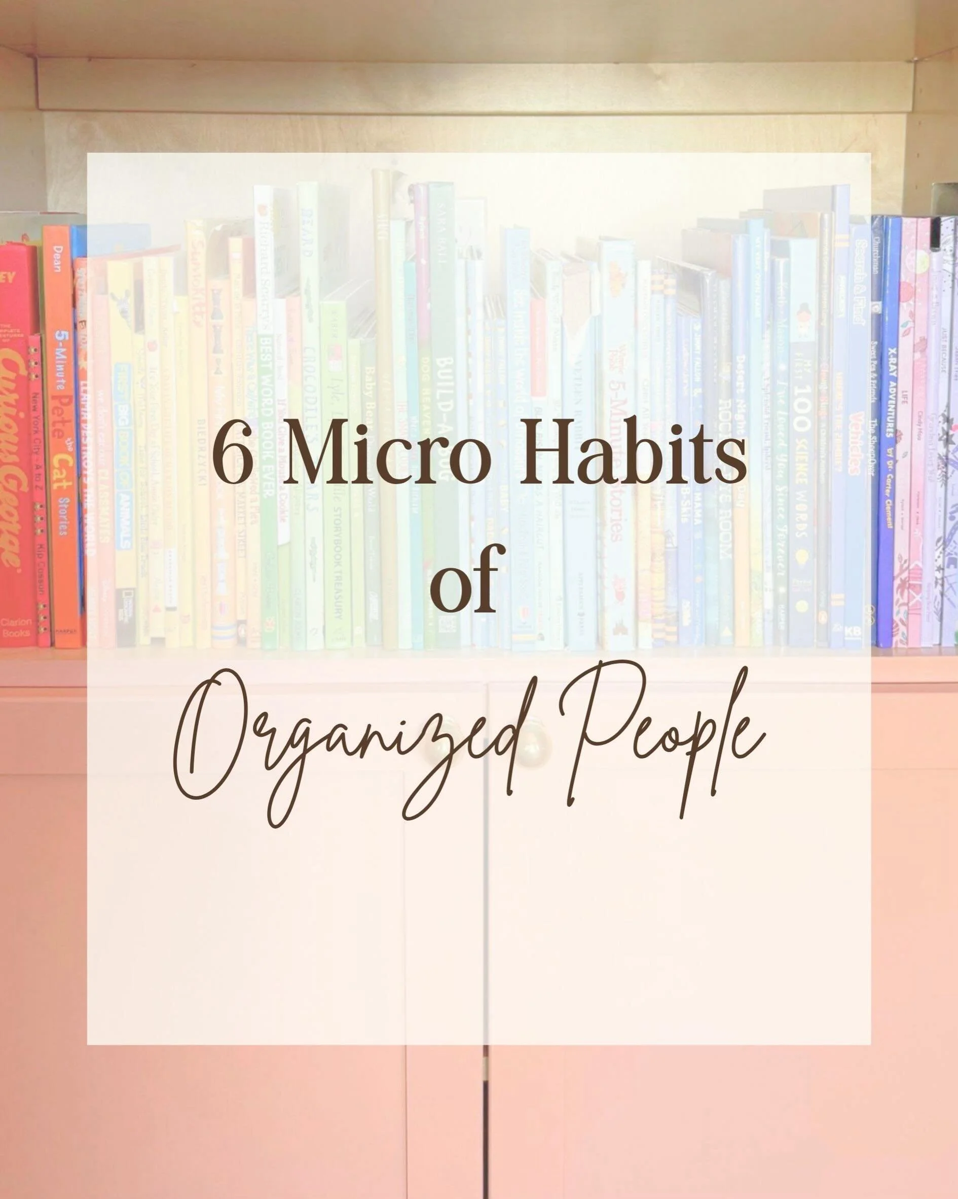 One of the biggest misconceptions about organization is that it happens in a single weekend.

The truth? The most organized homes aren&rsquo;t built through marathon decluttering sessions. They&rsquo;re maintained through small, consistent habits tha